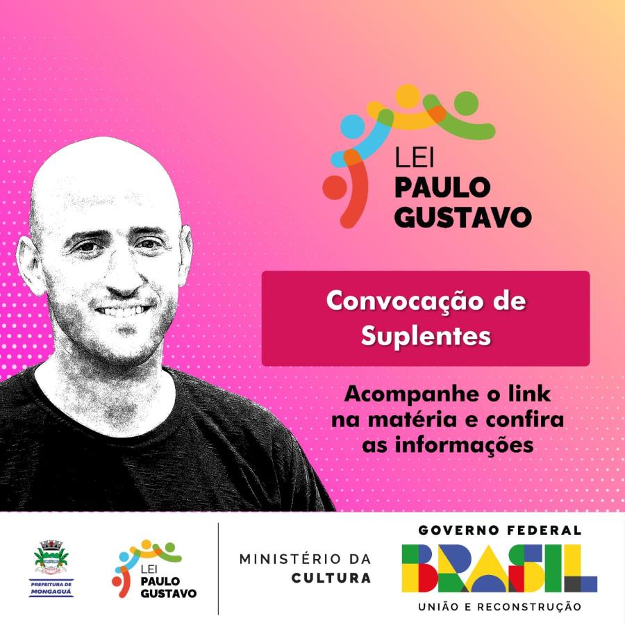 Lei Paulo Gustavo: convocação de suplentes (19/12/2023)