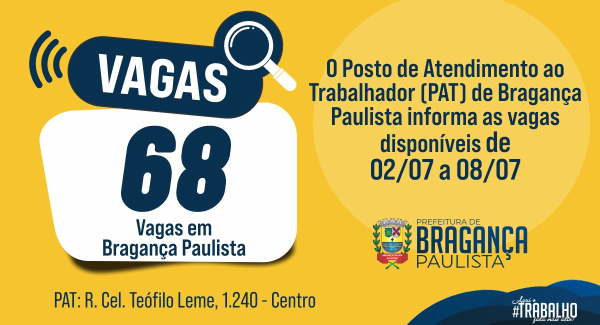 Posto de Atendimento ao Trabalhador tem 68 vagas disponíveis nesta semana
