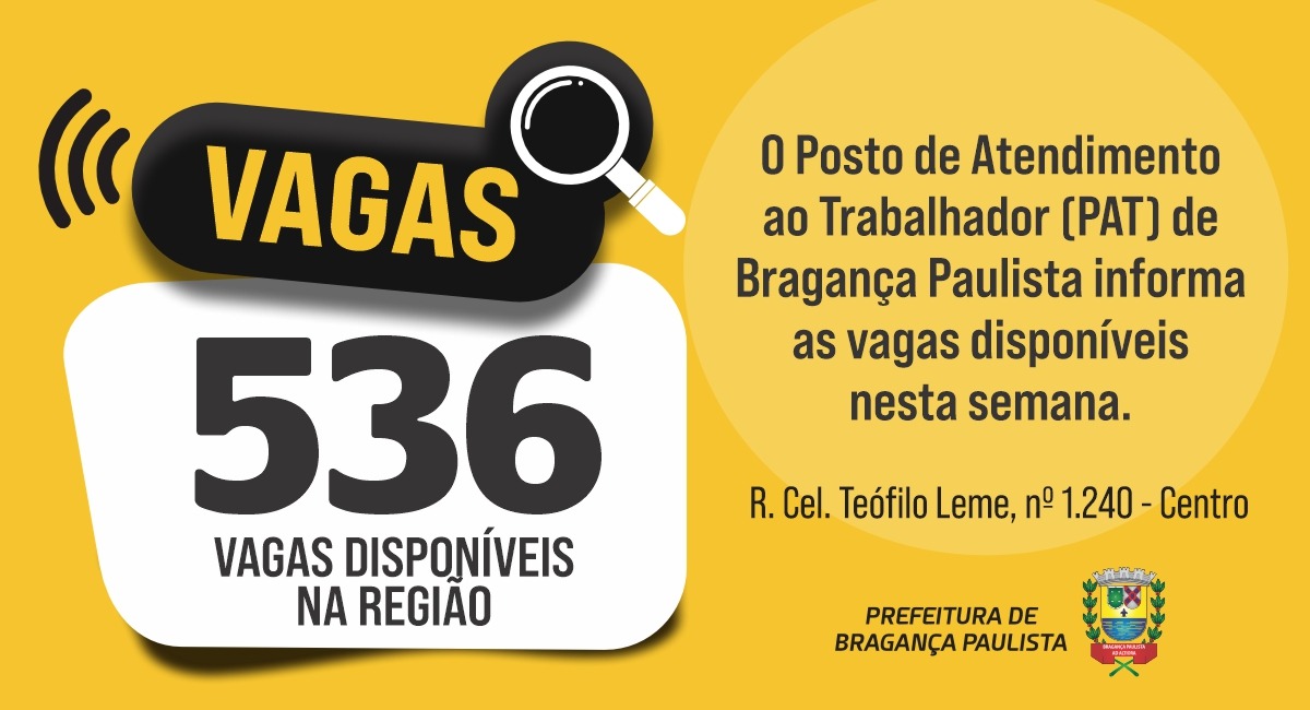 Posto de Atendimento ao Trabalhador tem 536 vagas disponíveis nesta semana