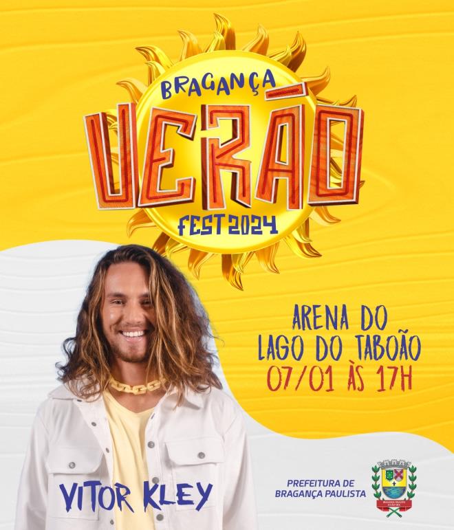 Bragança Verão Fest 2024 começa neste domingo (07/01) com show gratuito de Vitor Kley