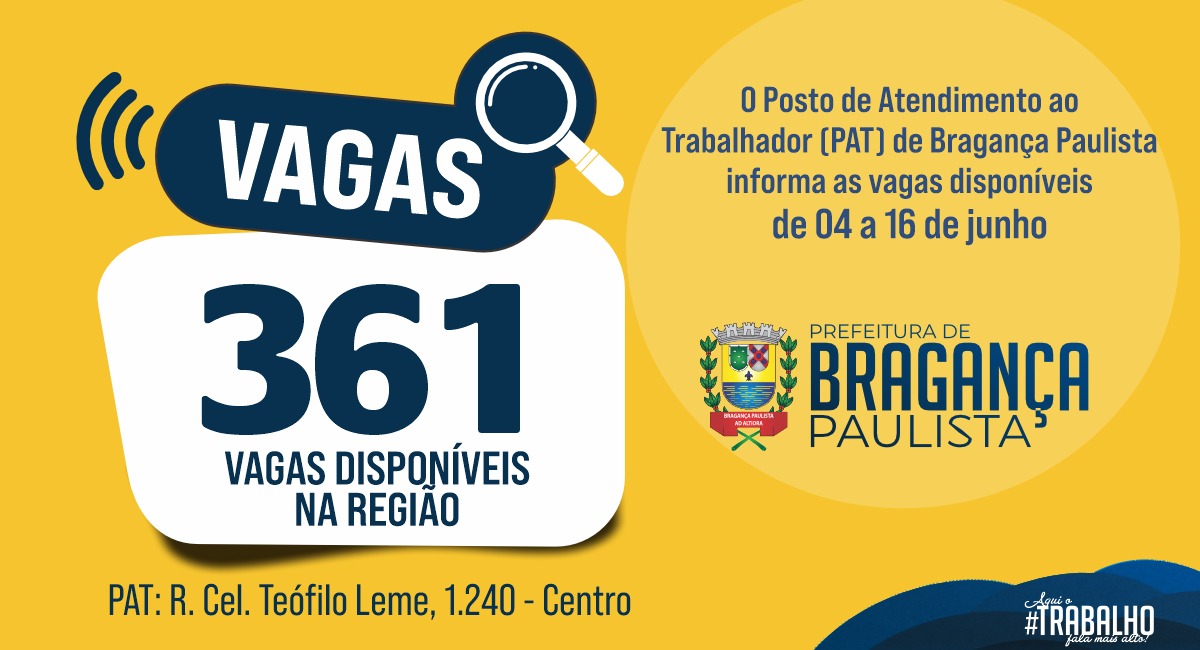 Posto de Atendimento ao Trabalhador tem 361 vagas disponíveis nesta semana