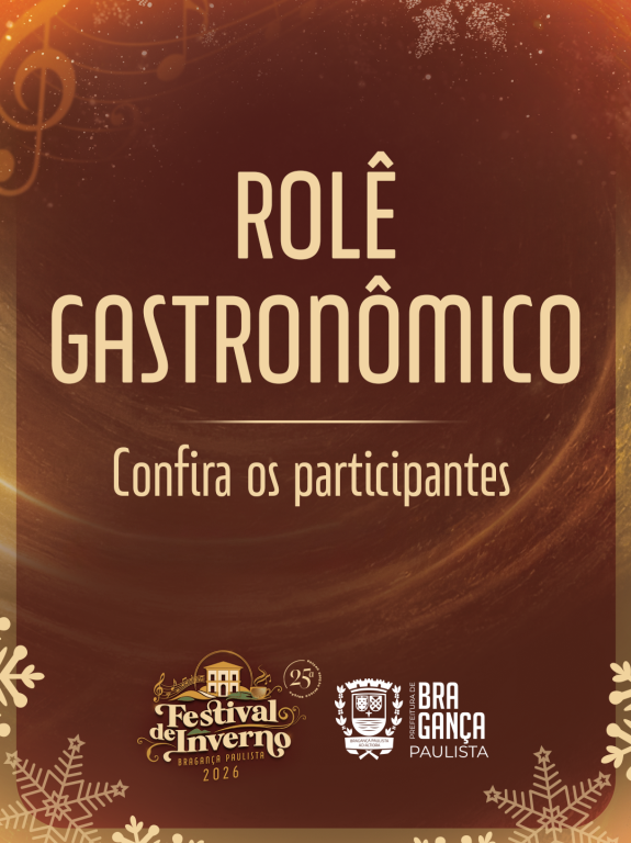 Festival de Inverno 2026 valoriza a gastronomia bragantina com sabores exclusivos em 21 estabelecimentos participantes