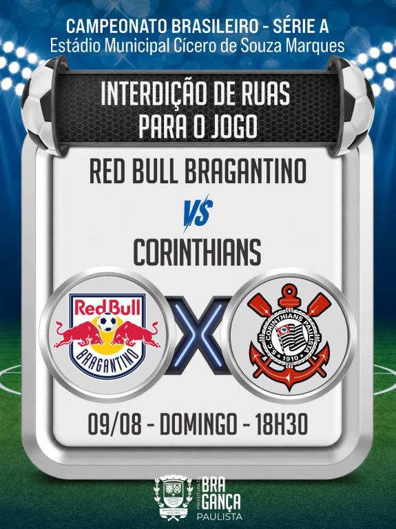 Ruas serão interditadas para jogo entre Red Bull Bragantino e Corinthians neste domingo (09/08)
