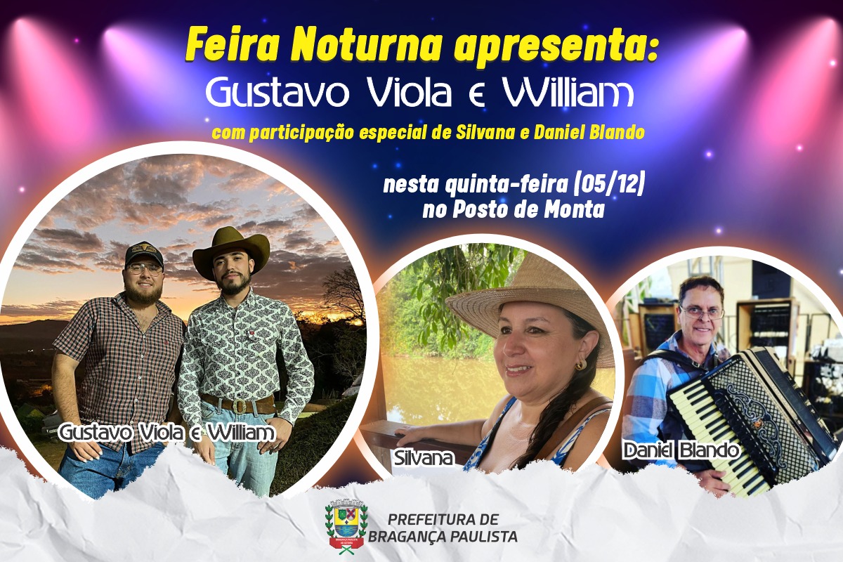 Feira Noturna terá show com Gustavo Viola e William, e participação de Silvana e Daniel Blando nesta quinta-feira (05/12)