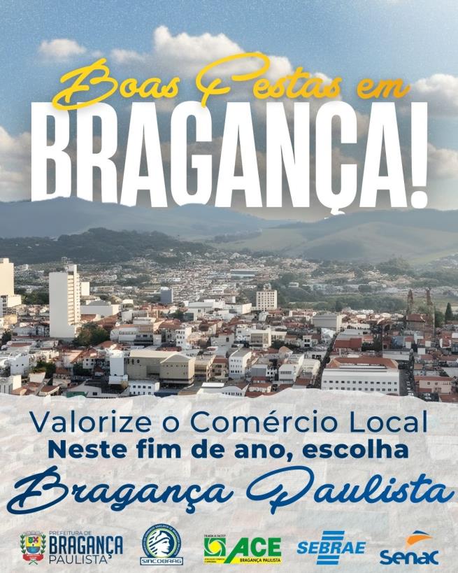 Prefeitura lança campanha em parceria com SINCOBRAG, ACE e SEBRAE para fortalecer o comércio bragantino e incentivar compras de fim de ano na cidade
