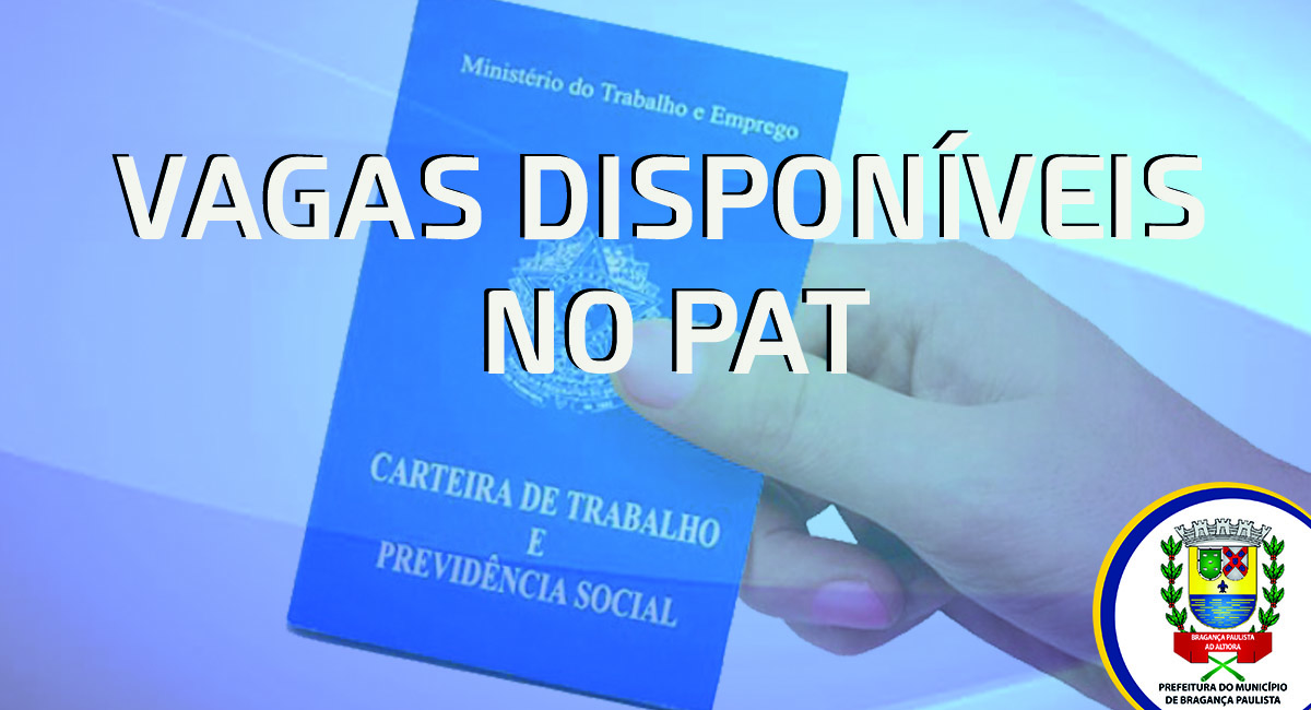 Posto de Atendimento ao Trabalhador informa as vagas disponíveis