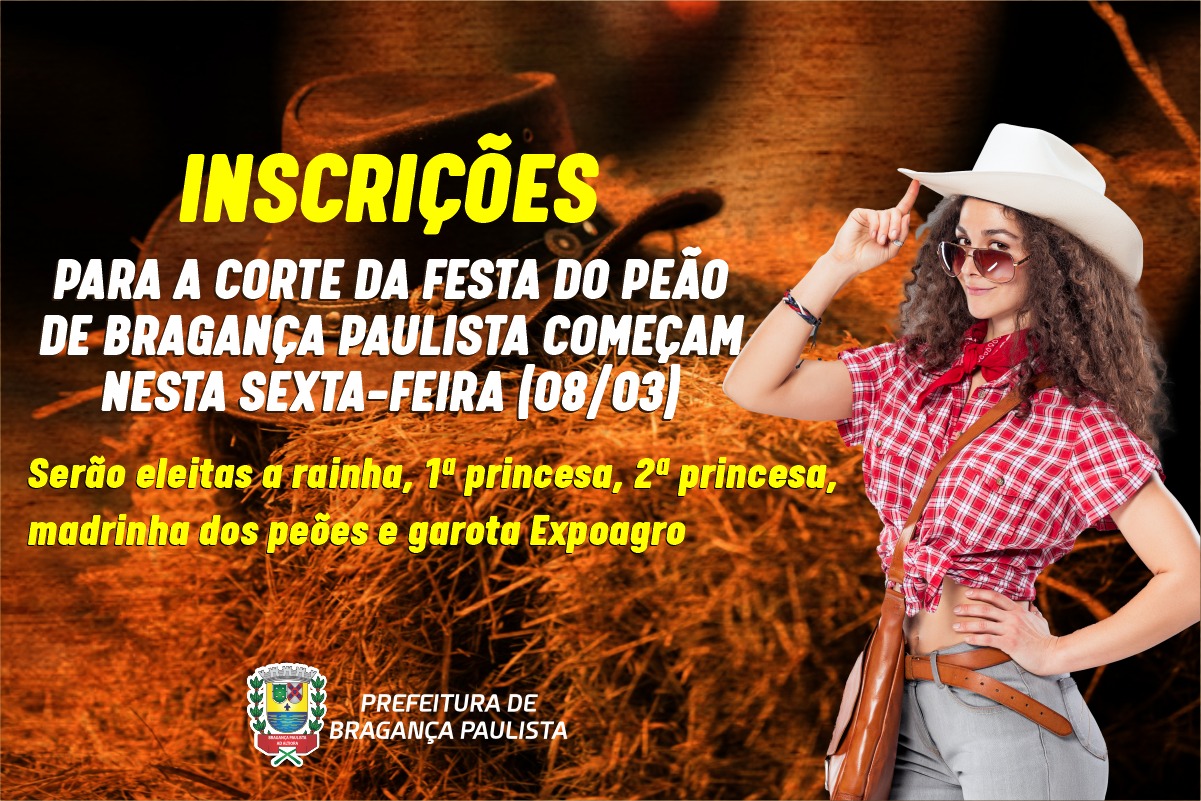 Inscrições para a corte da Festa do Peão de Bragança Paulista começam nesta sexta-feira (08/03)