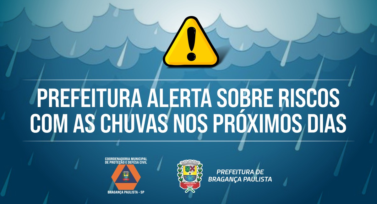 Prefeitura alerta sobre riscos com as chuvas nos próximos dias