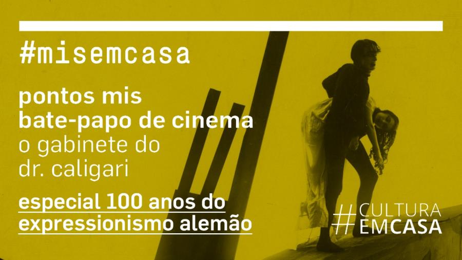 Terceira edição do #MisemCASA exibe clássico do movimento expressionista alemão