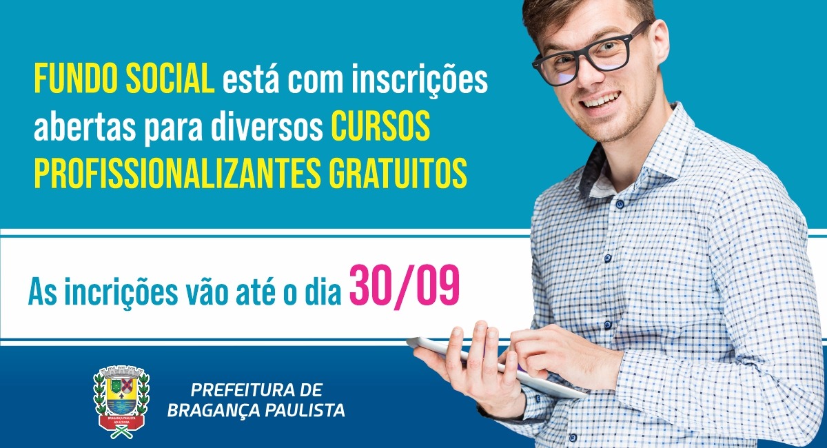 Fundo Social Está Com Inscrições Abertas Para Diversos Cursos ...