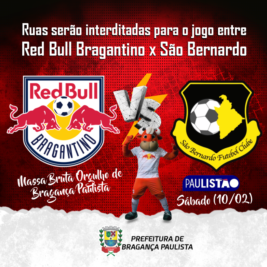 Ruas serão interditadas para jogo entre Red Bull Bragantino e São Bernardo FC neste sábado (10/02)