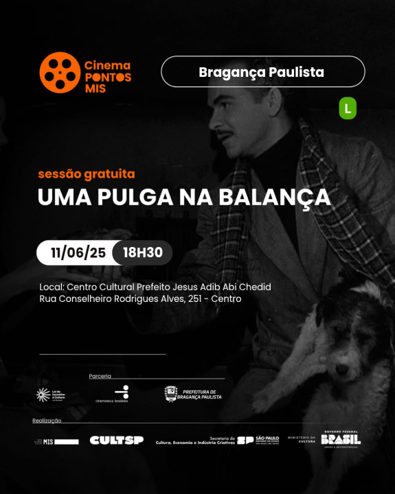 Clássico da Comédia Brasileira “Uma Pulga na Balança” será exibido em Bragança Paulista no dia 11 de junho