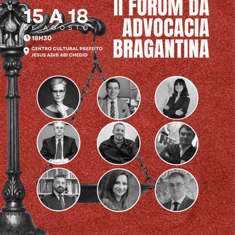 Começa hoje o II Fórum da Advocacia Bragantina