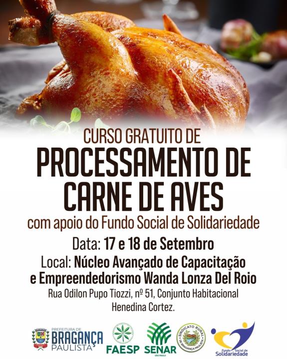 Prefeitura de Bragança Paulista abre inscrições para curso gratuito de Processamento de Carne de Aves