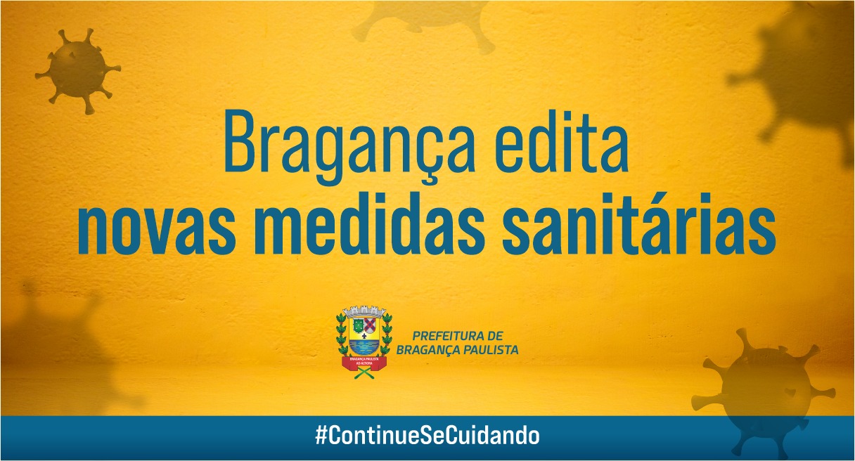 Bragança Paulista edita novas medidas sanitárias