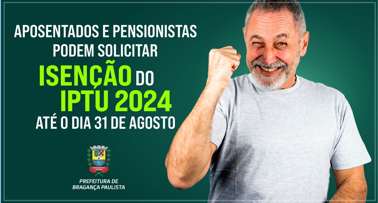 Aposentados e pensionistas podem solicitar isenção do IPTU 2024 até o