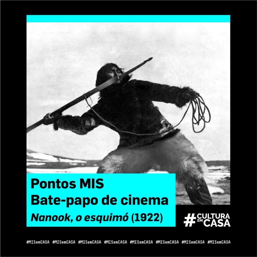 Bate-papo de cinema Pontos MIS deste sábado exibe o clássico Nanook, o esquimó, precursor do gênero documentário