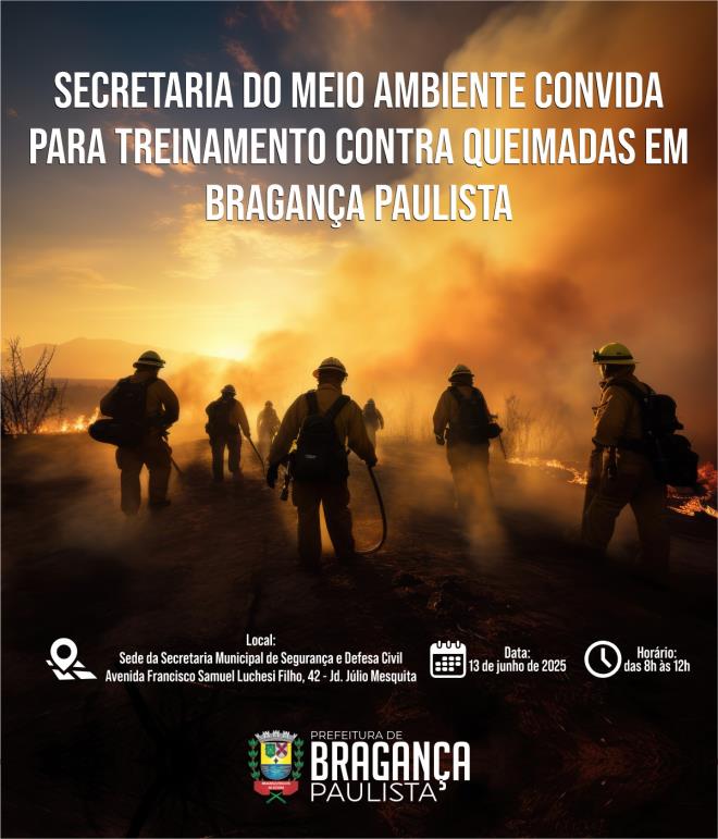 Treinamento contra queimadas em Bragança Paulista acontece nesta sexta-feira (13/06)