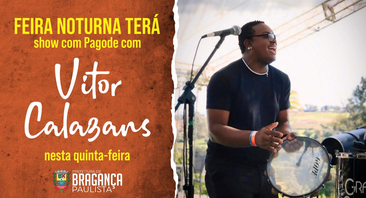 Feira Noturna terá show com Pagode do Vitor Calazans nesta quinta-feira (12/06)