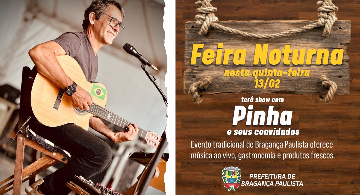 Feira Noturna terá show com Pinha e seus convidados nesta quinta-feira (13/02)