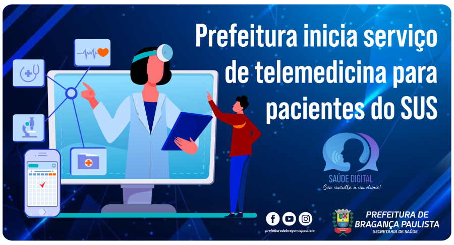 Saúde Digital: Prefeitura de Bragança Paulista adota telemedicina para atendimento de pacientes com síndromes gripais e suspeita de Covid-19