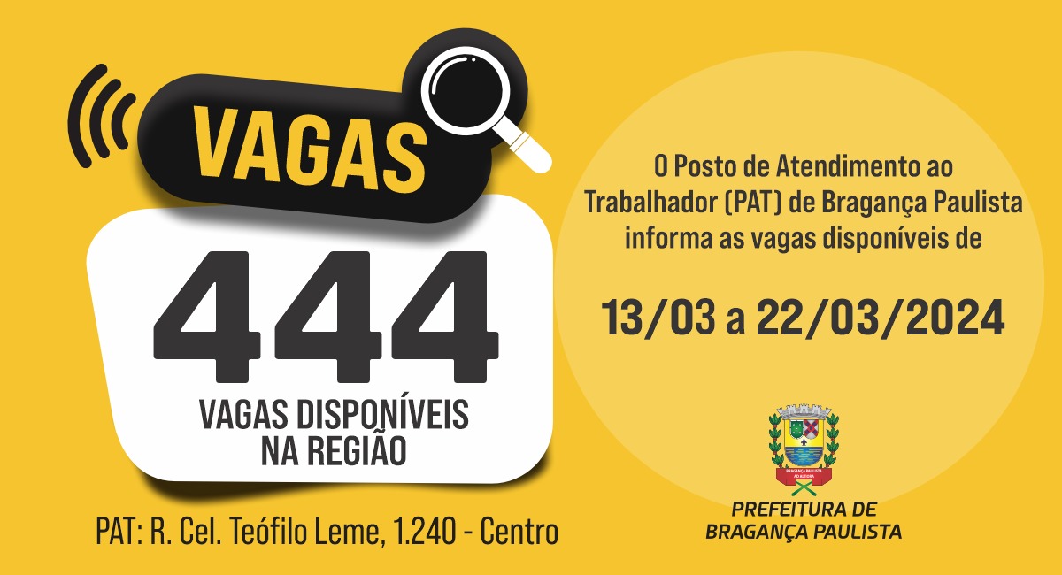Posto de Atendimento ao Trabalhador tem 444 vagas disponíveis nesta semana