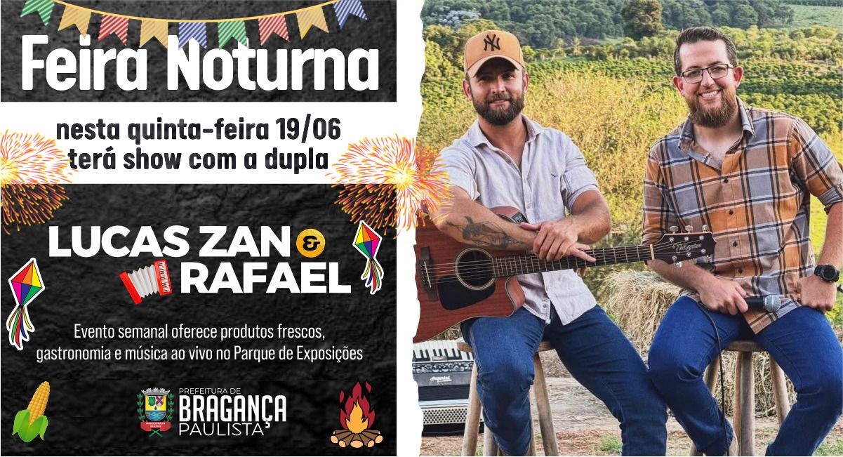 Feira Noturna do Posto de Monta acontece nesta quinta-feira (19/06) com apresentação da dupla Lucas Zan e Rafael