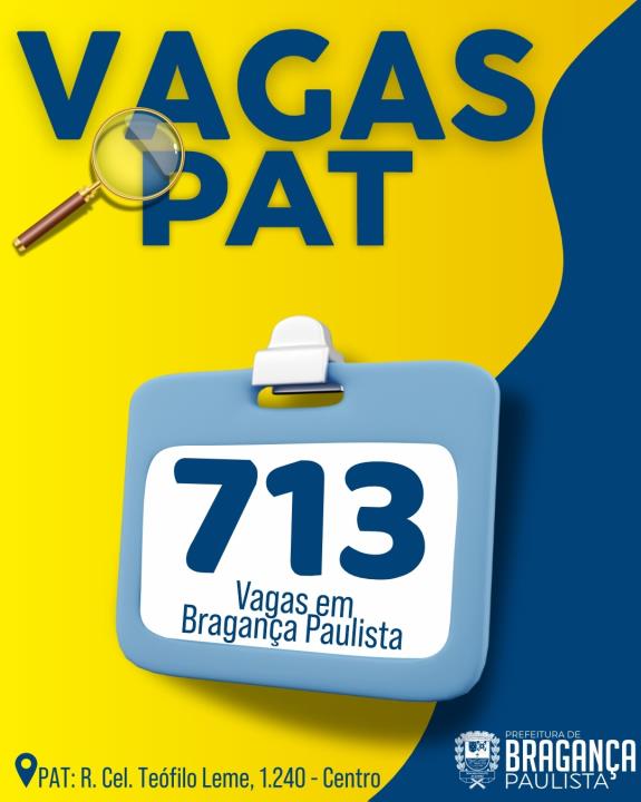 Posto de Atendimento ao Trabalhador tem 713 vagas disponíveis nesta semana