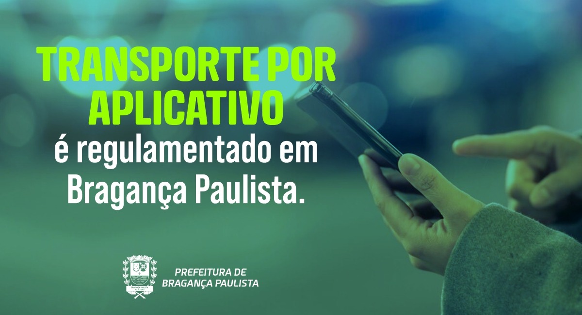 Transporte por aplicativo é regulamentado em Bragança Paulista