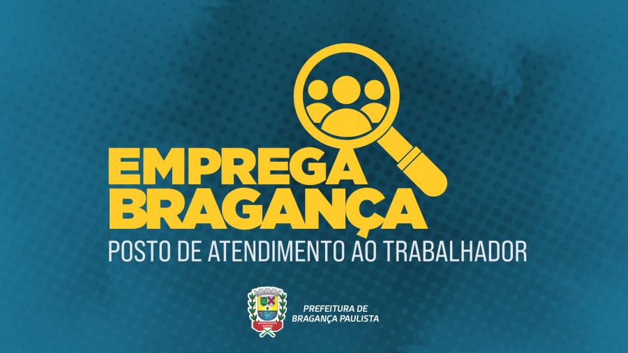 Prefeitura de Bragança Paulista facilita acesso ao mercado de trabalho com o Portal Emprega Bragança