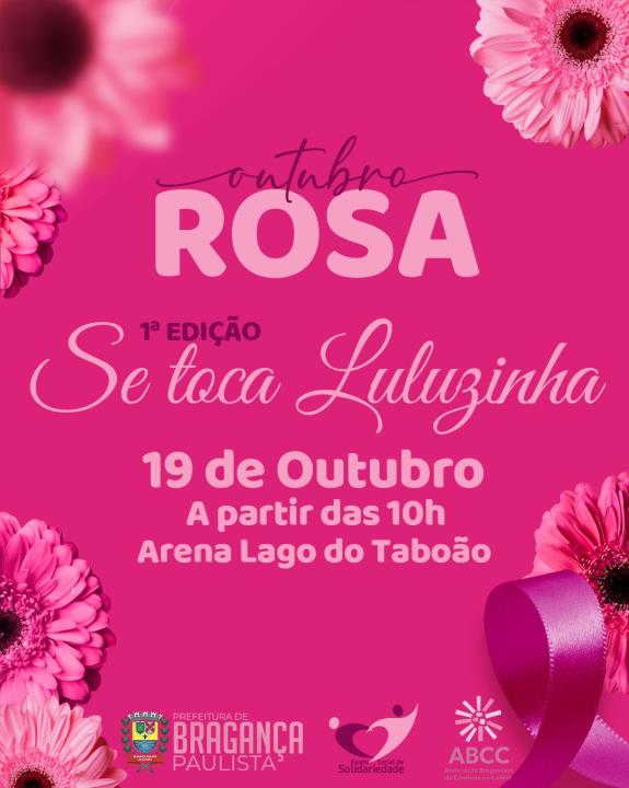 1ª edição do evento “Se Toca Luluzinhas” em alusão ao Outubro Rosa será realizada neste domingo (19)