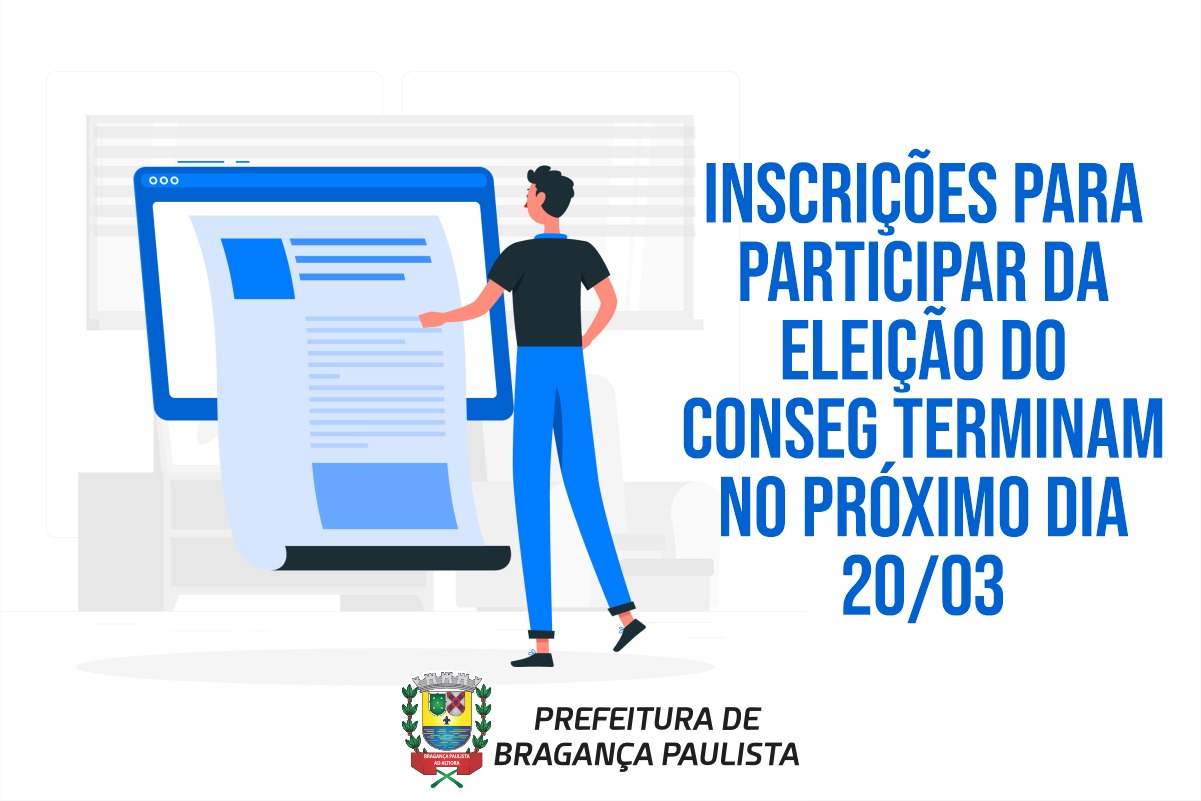 Inscrições para participar da eleição do Conseg terminam no próximo dia 20/03