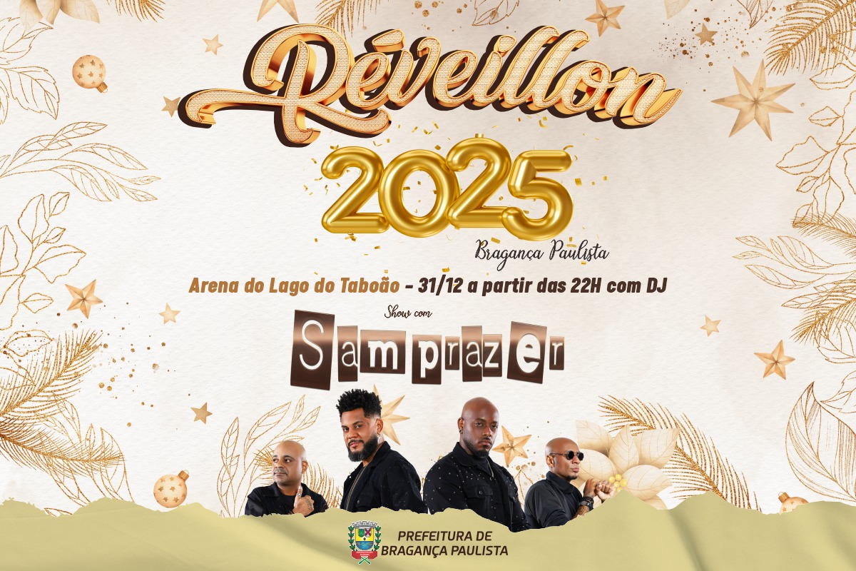 Réveillon 2025: Bragança Paulista terá show com Grupo Samprazer