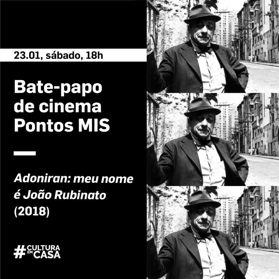 Bate-papo de Cinema Pontos MIS apresenta o filme Adoniran: meu nome é João Rubinato