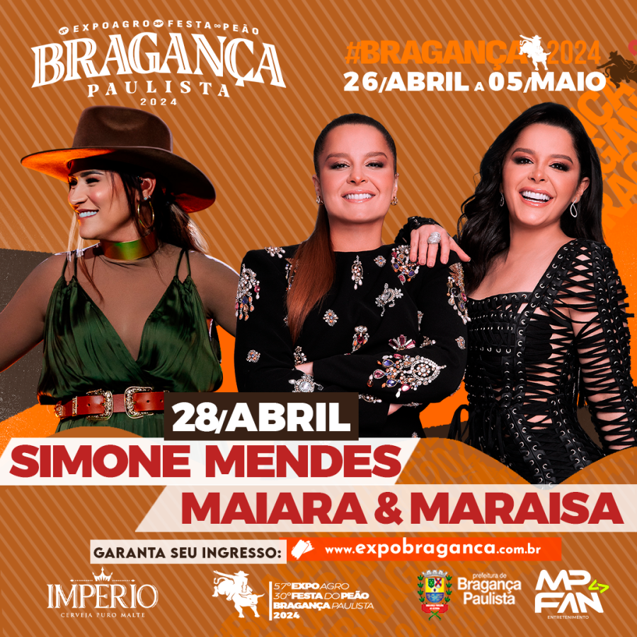 Atualização Lineup (Programação) 57ª Expoagro e 30ª Festa do Peão de Boiadeiro de Bragança Paulista 2024
