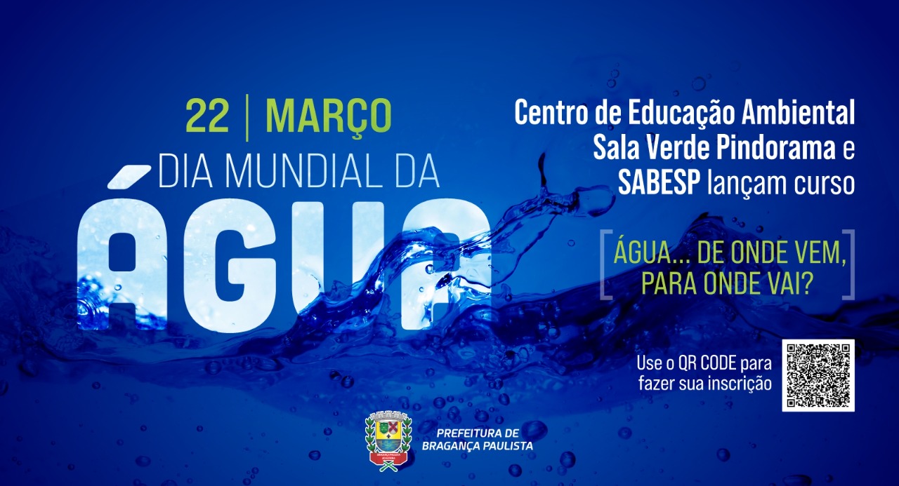 Dia Mundial da Água – Centro de Educação Ambiental Sala Verde Pindorama e SABESP lançam curso “Água...De onde vem, para onde vai?”