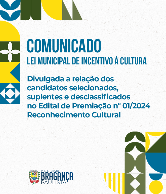 Prefeitura divulga relação de candidatos selecionados, suplentes e desclassificados no Edital de Premiação nº 01/2024 – Reconhecimento Cultural