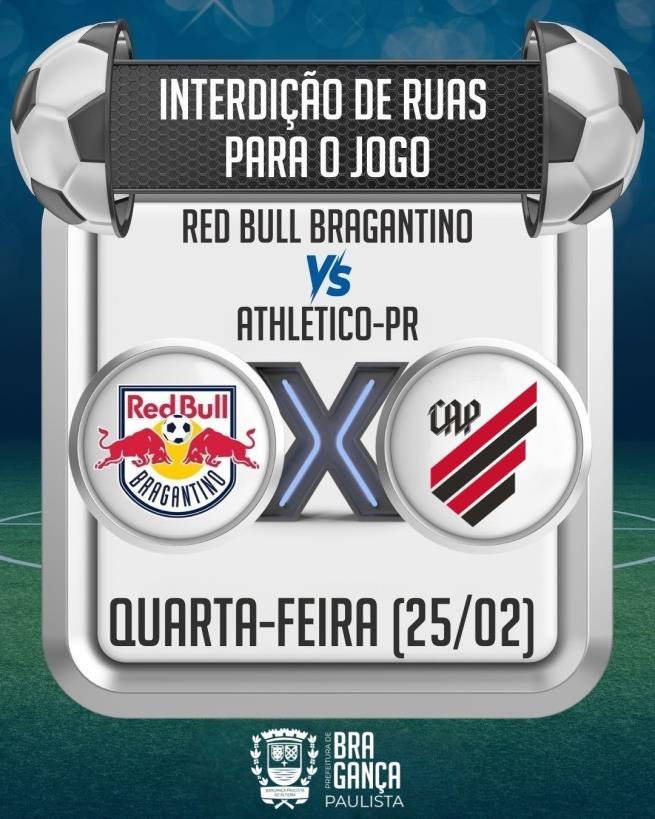 Ruas serão interditadas para jogo entre Red Bull Bragantino e Athletico-PR nesta quarta-feira (25/02)