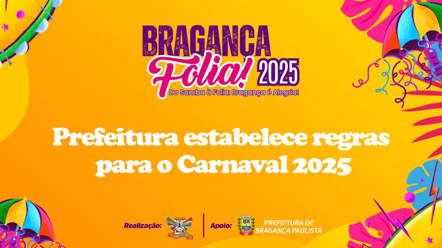 Prefeitura estabelece regras para o Carnaval 2025