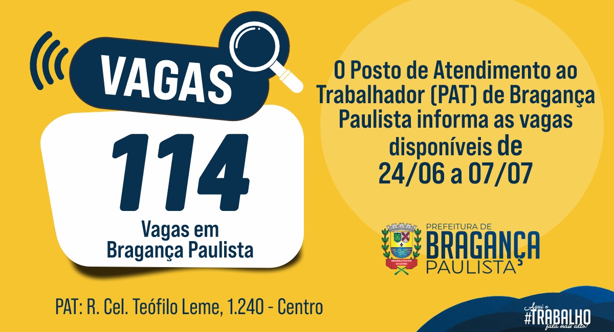 Posto de Atendimento ao Trabalhador tem 114 vagas disponíveis nesta semana