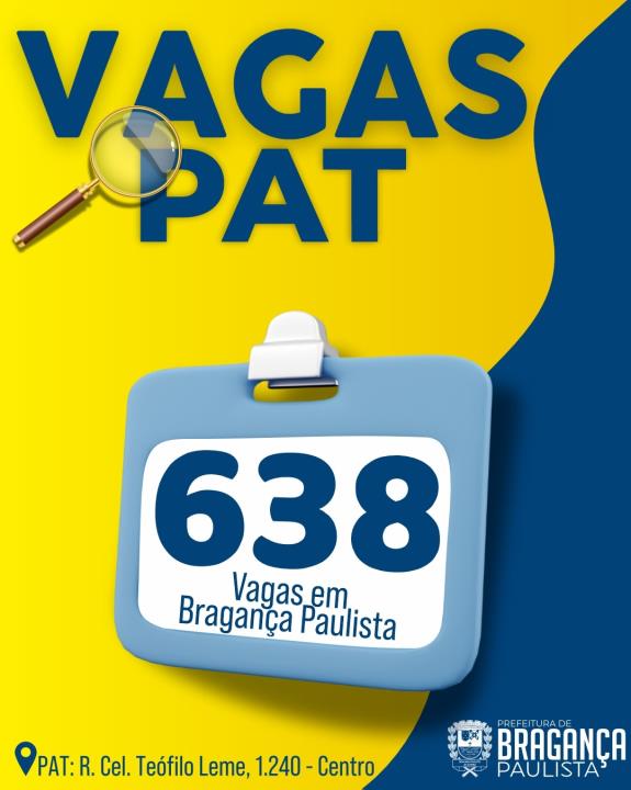 Posto de Atendimento ao Trabalhador tem 638 vagas disponíveis nesta semana