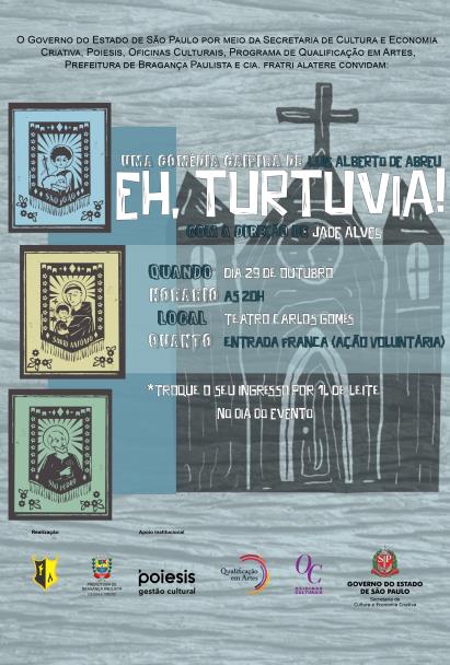 Teatro Carlos Gomes recebe peça teatral “Eh, Turtuvia” neste sábado