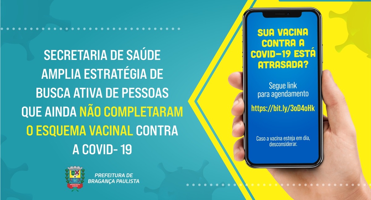 Secretaria de Saúde amplia estratégia de busca ativa de pessoas que ainda não completaram o esquema vacinal contra a Covid-19