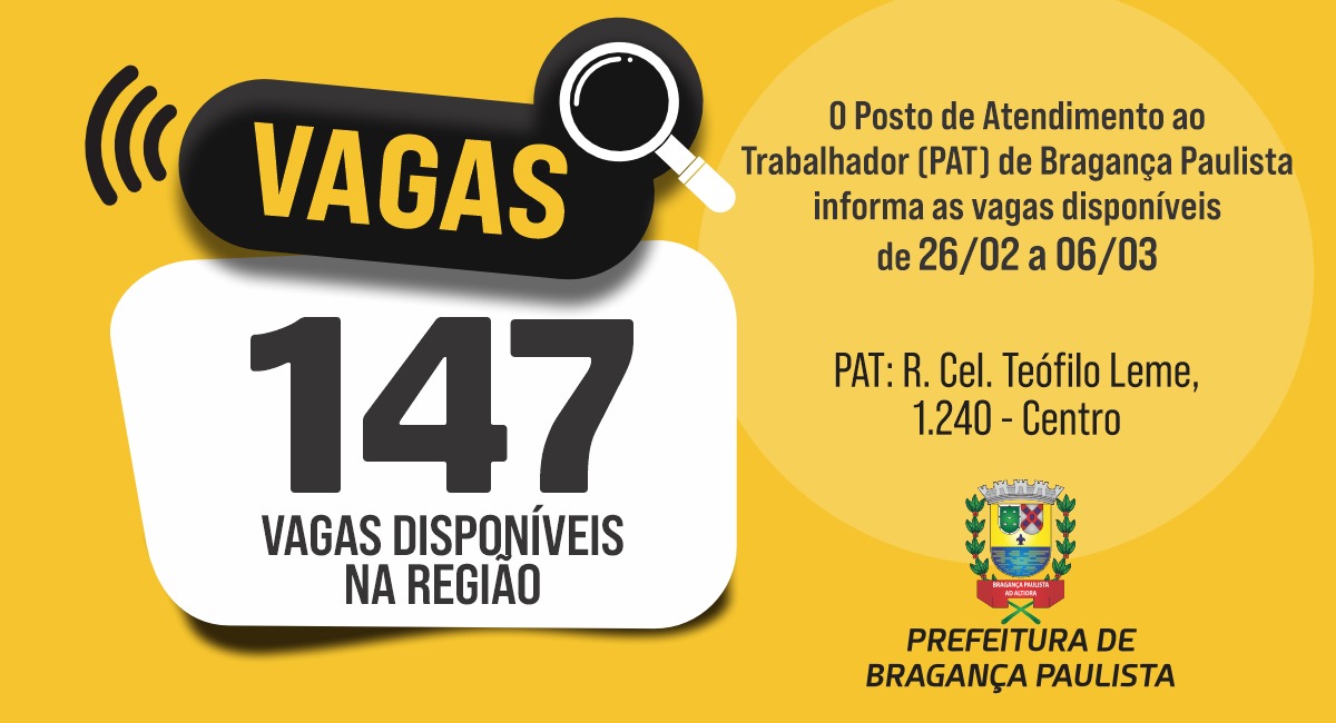 Posto de Atendimento ao Trabalhador tem 147 vagas disponíveis nesta semana