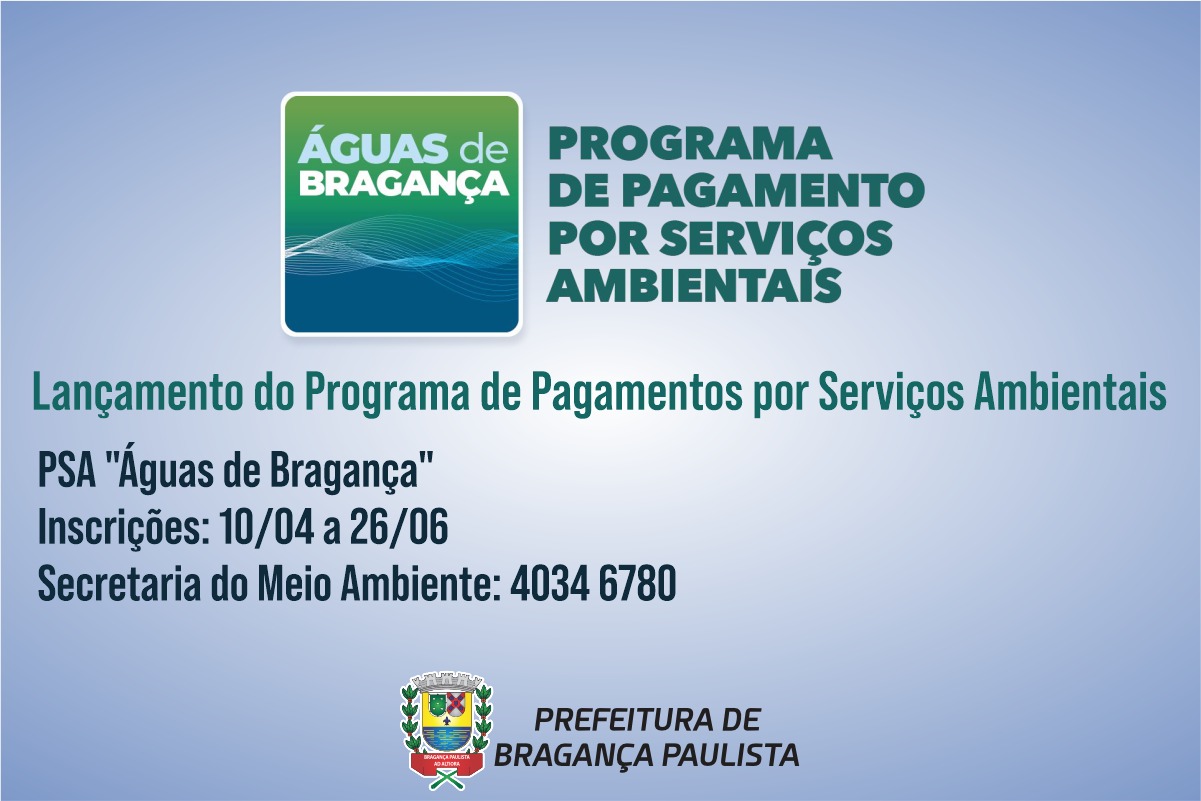 Bragança Paulista lança nova edição do Programa de Pagamentos por Serviços Ambientais Águas de Bragança