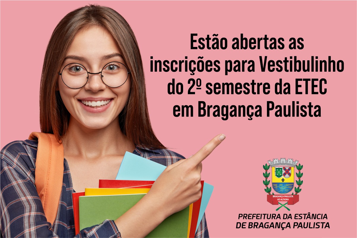 Estão abertas as inscrições para os processos seletivos das Etecs