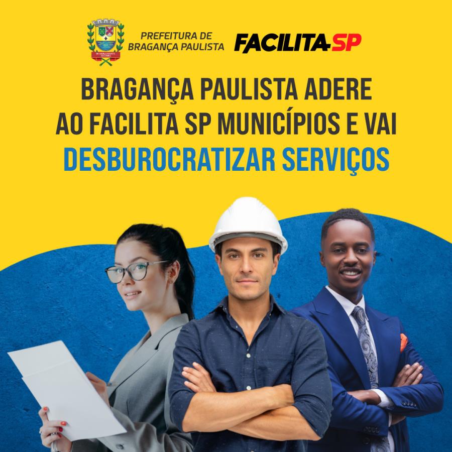 Bragança Paulista adere ao “Facilita SP Municípios” e vai desburocratizar serviços