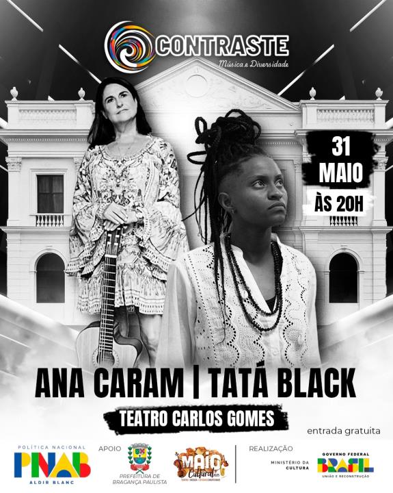 Projeto Contraste reúne Ana Caram e Tatá Black em apresentação única no Centro Cultural Prefeito Jesus Chedid