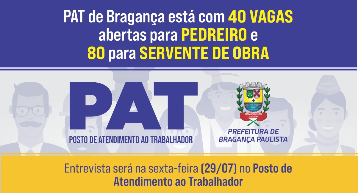 PAT de Bragança Paulista está com 360 vagas de emprego abertas