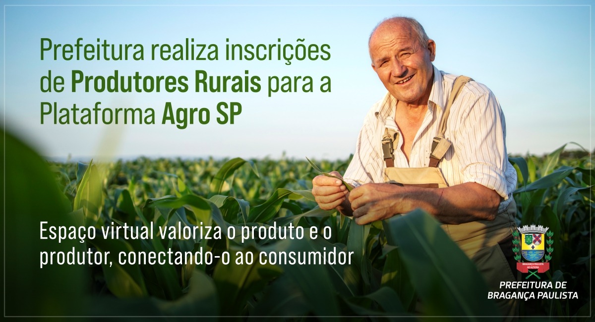 Prefeitura realiza inscrições de Produtores Rurais para a Plataforma Agro SP